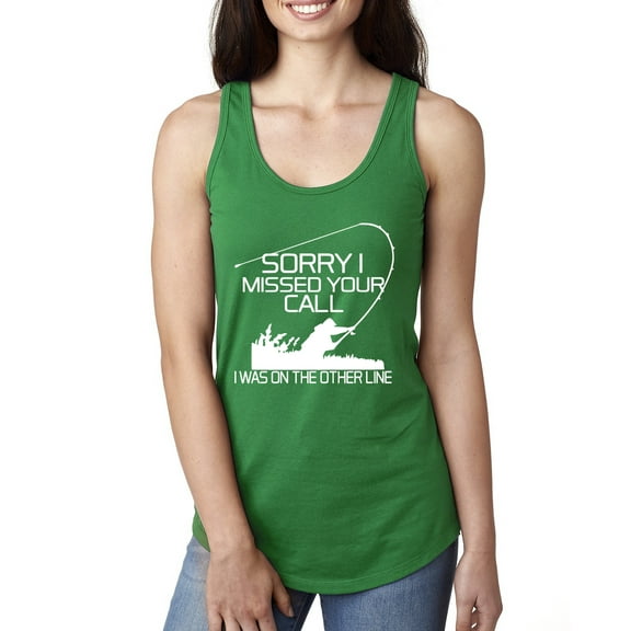 Wild Bobby, Missed Your Call Fishing Line Joke Fishing Ladies Racerback Tank Top, Kelly, Small