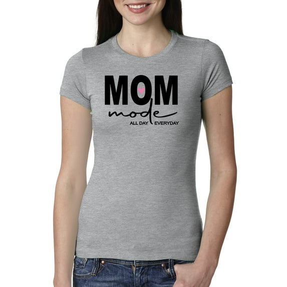 Wild Bobby, Mom Mode All Day Everyday Mother's Day Womens Slim Fit Junior Tee, Heather Grey, Medium