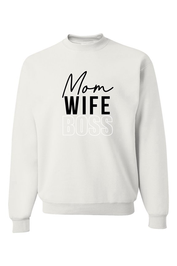 , Mom Wife Boss Mother's Day Unisex Crewneck Sweatshirt, White, Medium