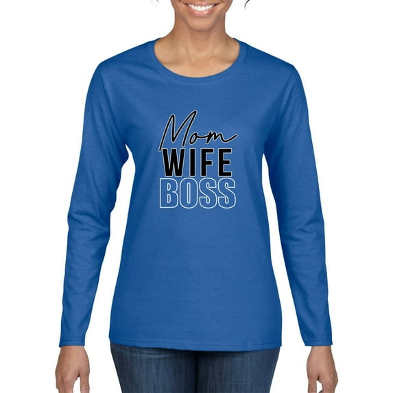 Wild Bobby, Mom Wife Boss Mother's Day Womens Graphic Long Sleeve Tee, Royal, Medium