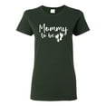 thumbnail image 1 of Wild Bobby, Mommy to Be Pregnancy Reveal Gift Parents to Be, Pop Culture, Women Graphic Tee, Forest Green, Medium, 1 of 3