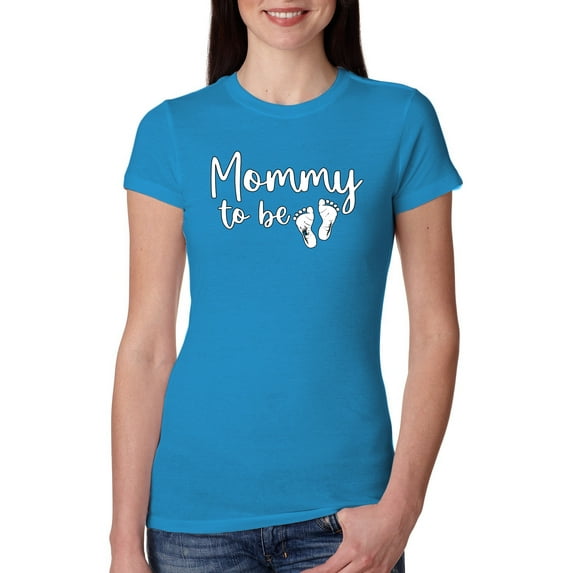 Wild Bobby, Mommy to Be Pregnancy Reveal Gift Parents to Be, Pop Culture, Women Slim Fit Junior Tee, Turquoise, Medium