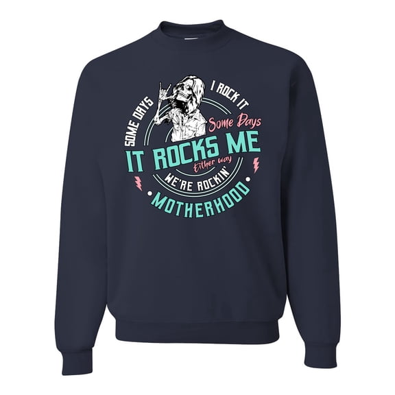 Wild Bobby Motherhood Some Days I Rock It Pastel Unisex Crewneck Sweatshirt