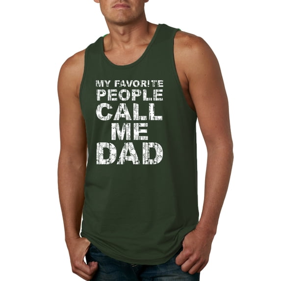 Wild Bobby,My Favorite People Call Me Dad Family Husband Daddy Granpa, Father's Day, Men Graphic Tank Top, Forest Green, Medium