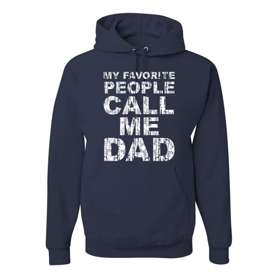 Wild Bobby,My Favorite People Call Me Dad Family Husband Daddy Granpa, Father's Day, Unisex Graphic Hoodie Sweatshirt, Navy, 3XL