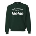 thumbnail image 1 of Wild Bobby My Favorite People Call Me MeMe Mother's Day Unisex Crewneck Graphic Sweatshirt, Forest Green, Small, 1 of 5