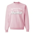 thumbnail image 1 of Wild Bobby, My Favorite People Call Me MeMe Mother's Day Unisex Crewneck Graphic Sweatshirt, Light Pink, X-Large, 1 of 5