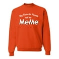 thumbnail image 1 of Wild Bobby My Favorite People Call Me MeMe Mother's Day Unisex Crewneck Graphic Sweatshirt, Orange, Small, 1 of 5