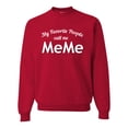thumbnail image 1 of Wild Bobby My Favorite People Call Me MeMe Mother's Day Unisex Crewneck Graphic Sweatshirt, Red, Small, 1 of 5