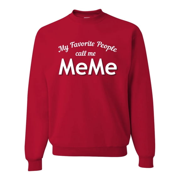 Wild Bobby My Favorite People Call Me MeMe Mother's Day Unisex Crewneck Graphic Sweatshirt, Red, Small