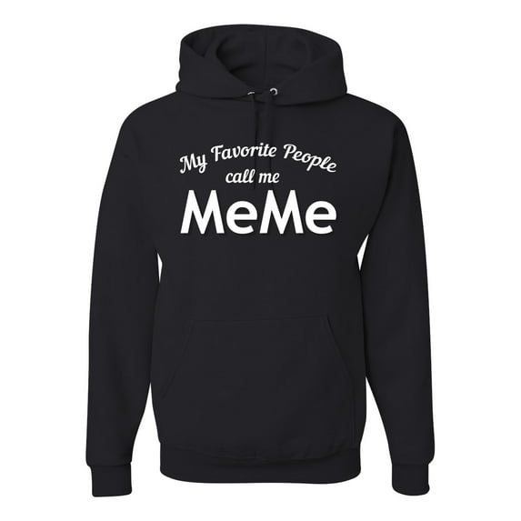 Wild Bobby My Favorite People Call Me MeMe Mother's Day Unisex Graphic Hoodie Sweatshirt, Black, Small