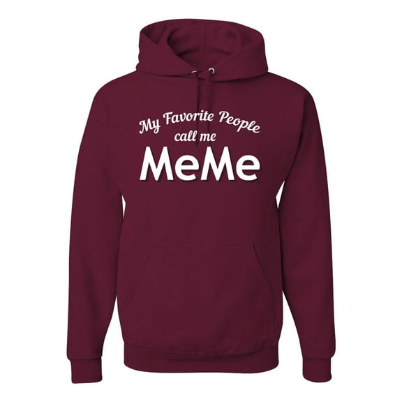 Wild Bobby My Favorite People Call Me MeMe Mother's Day Unisex Graphic Hoodie Sweatshirt, Maroon, Medium