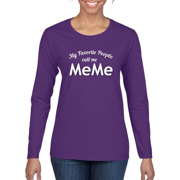 Wild Bobby My Favorite People Call Me MeMe Mother's Day Women Graphic Long Sleeve Tee, Purple, Medium