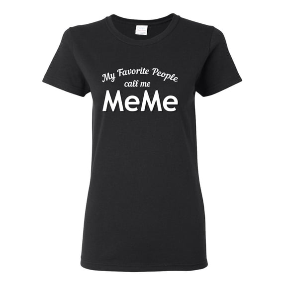 Wild Bobby My Favorite People Call Me MeMe Mother's Day Women Graphic Tee, Black, Small