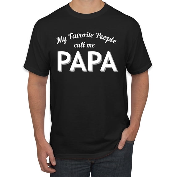 Wild Bobby My Favorite People Call Me PAPA Father's Day Men Graphic Tee, Black, Large