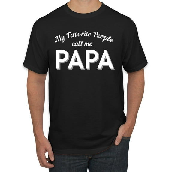 Wild Bobby My Favorite People Call Me PAPA Father's Day Men Graphic Tee, Black, Small