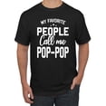 thumbnail image 1 of Wild Bobby,My Favorite People Call Me Pop-Pop Father Dad Grandpa Gift, Father's Day, Men Graphic Tees, Black, 3XL, 1 of 3