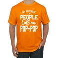 thumbnail image 1 of Wild Bobby,My Favorite People Call Me Pop-Pop Father Dad Grandpa Gift, Father's Day, Men Graphic Tees, Orange, 3XL, 1 of 3
