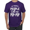 thumbnail image 1 of Wild Bobby,My Favorite People Call Me Pop-Pop Father Dad Grandpa Gift, Father's Day, Men Graphic Tees, Purple, Small, 1 of 3