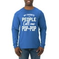 thumbnail image 1 of Wild Bobby,My Favorite People Call Me Pop-Pop Father Dad Grandpa Gift, Father's Day, Men Long Sleeve Shirt, Royal, Small, 1 of 3
