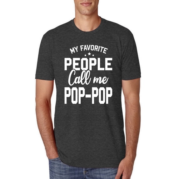 Wild Bobby,My Favorite People Call Me Pop-Pop Father Dad Grandpa Gift, Father's Day, Men Premium Tri Blend Tees, Vintage Black, Large