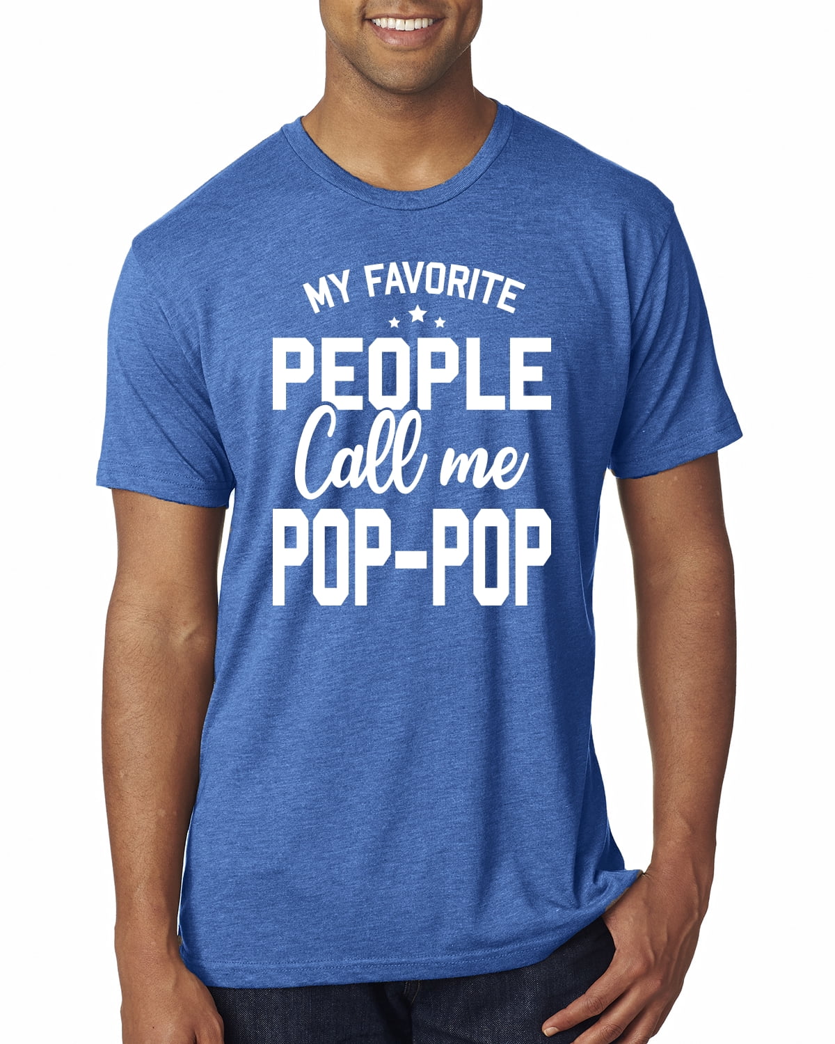 Wild Bobby,My Favorite People Call Me Pop-Pop Father Dad Grandpa Gift ...