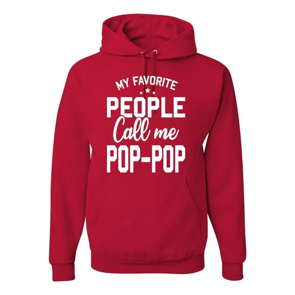Wild Bobby,My Favorite People Call Me Pop-Pop Father Dad Grandpa Gift, Father's Day, Unisex Graphic Hoodie Sweatshirt, Red, X-Large