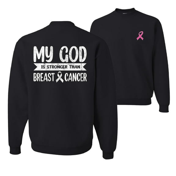 Wild Bobby My God Is Stronger Than Breast Cancer White Distressed Breast Cancer Awareness Front and Back Unisex Crewneck Sweatshirt, Black, XX-Large