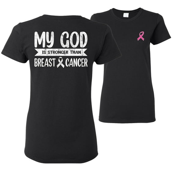 Wild Bobby My God Is Stronger Than Breast Cancer White Distressed Breast Cancer Awareness Front and Back Womens Graphic T-Shirt, Black, Small