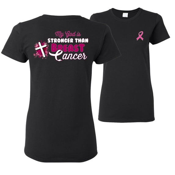 Wild Bobby My God is Stronger Than Breast Cancer Paint Splatter Cross Breast Cancer Awareness Front and Back Womens Graphic T-Shirt, Black, Small