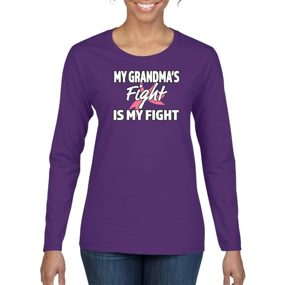 Wild Bobby My Grandma's Fight Is My Fight | Breast Cancer Pink Ribbon Fight Family Support Breast Cancer Awareness Women Graphic Long Sleeve Tee