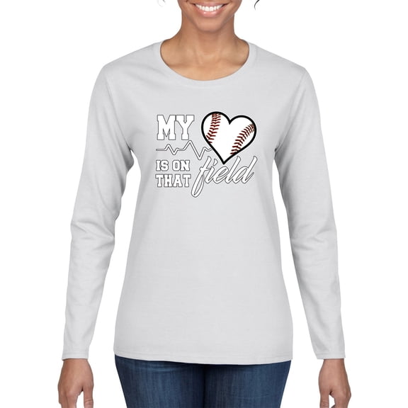 Wild Bobby, My Heart Is On That Baseball Field, Sports, Women Graphic Long Sleeve Tee, White, Large