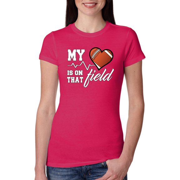 Wild Bobby, My Heart Is On That Football Field, Sports, Women Slim Fit Junior Tee, Raspberry, X-Large