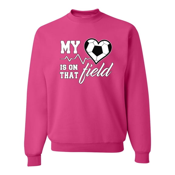 Wild Bobby, My Heart Is On That Soccer Field, Sports, Unisex Crewneck Graphic Sweatshirt, Fuschia, Small