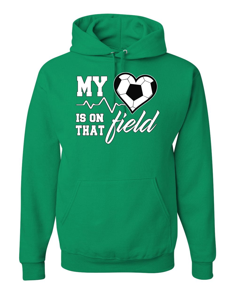 Wild Bobby My Heart Is On That Soccer Field Sports Unisex Graphic Hoodie Sweatshirt Kelly XX Large