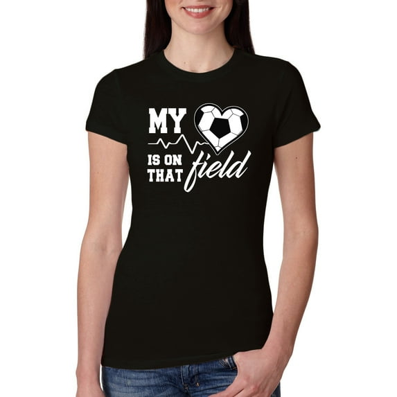 Wild Bobby, My Heart Is On That Soccer Field, Sports, Women Slim Fit Junior Tee, Black, Large