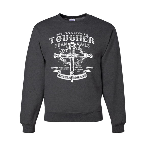 Wild Bobby, My Savior Is Tougher Than Nails Revelation 1:18, Inspirational Christian, Unisex Crewneck Graphic Sweatshirt, Heather Black, XX-Large