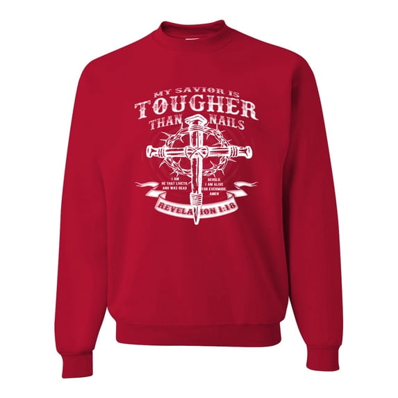 Wild Bobby, My Savior Is Tougher Than Nails Revelation 1:18, Inspirational Christian, Unisex Crewneck Graphic Sweatshirt, Red, 4X-Large
