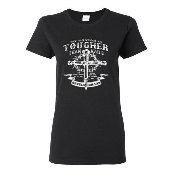 Wild Bobby, My Savior Is Tougher Than Nails Revelation 1:18, Inspirational Christian, Women Graphic Tee, Black, Small