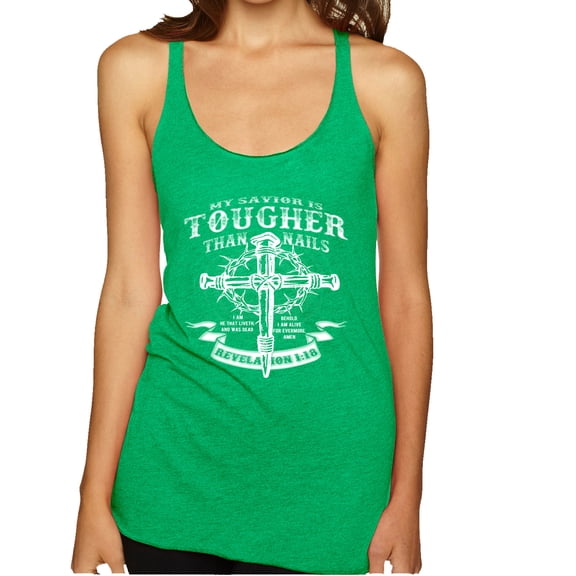 Wild Bobby, My Savior Is Tougher Than Nails Revelation 1:18, Inspirational Christian, Women Tri-Blend Racerback Tank Top, Envy, Medium