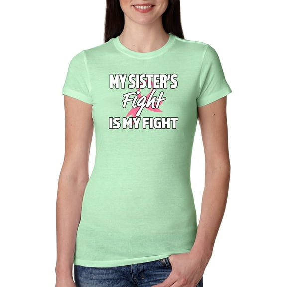 Wild Bobby My Sister's Fight Is My Fight | Breast Cancer Pink Ribbon Fight Family Support Breast Cancer Awareness Womens Premium T-Shirt