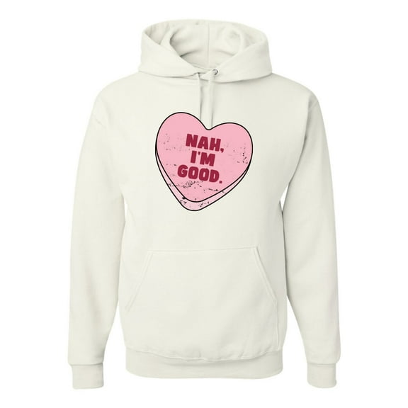 Wild Bobby Nah I'm Good Pink Candy Heart, Cute Funny Valentine's Day Unisex Hoodie Sweatshirt