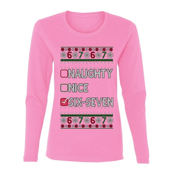 Wild Bobby Naughty Nice 6 7 Checklist Christmas Sweater | Funny Holiday Women Graphic Long Sleeve Tee