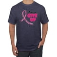 thumbnail image 1 of Wild Bobby, Never Give Up Fight Cancer, Breast Cancer Awareness, Men Graphic Tee, Vintage Heather Navy, Medium, 1 of 4