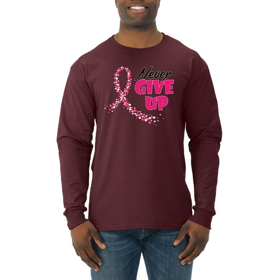 Wild Bobby, Never Give Up Fight Cancer, Breast Cancer Awareness, Men Long Sleeve Shirt, Maroon, 3X-Large