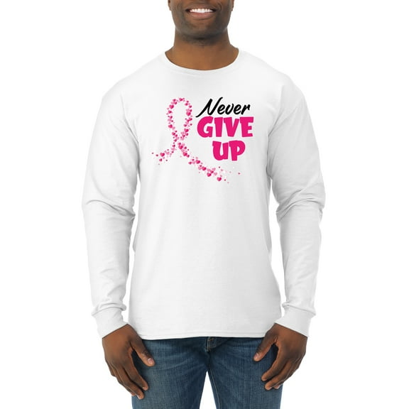 Wild Bobby, Never Give Up Fight Cancer, Breast Cancer Awareness, Men Long Sleeve Shirt, White, Large