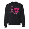 thumbnail image 1 of Wild Bobby, Never Give Up Fight Cancer, Breast Cancer Awareness, Unisex Crewneck Graphic Sweatshirt, Black, 3X-Large, 1 of 4
