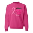 thumbnail image 1 of Wild Bobby, Never Give Up Fight Cancer, Breast Cancer Awareness, Unisex Crewneck Graphic Sweatshirt, Fuschia, Small, 1 of 4