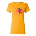 thumbnail image 1 of Wild Bobby, Never Give Up Fight Cancer, Breast Cancer Awareness, Women Graphic Tee, Gold, Large, 1 of 4