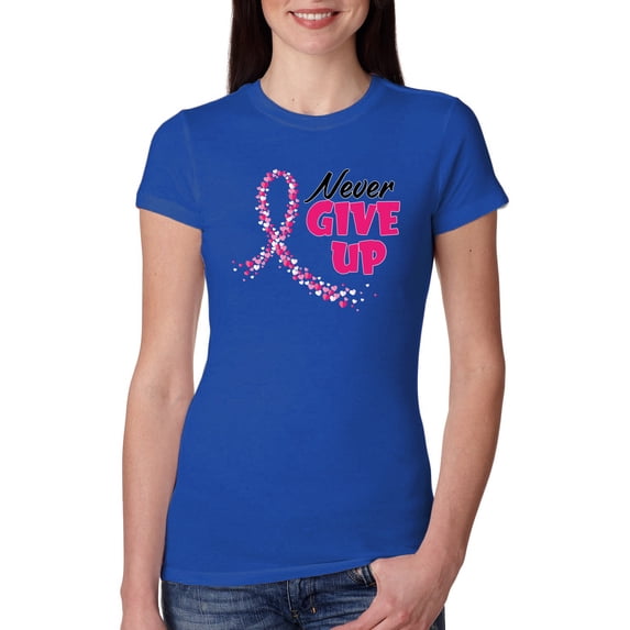 Wild Bobby, Never Give Up Fight Cancer, Breast Cancer Awareness, Women Slim Fit Junior Tee, Royal, XX-Large